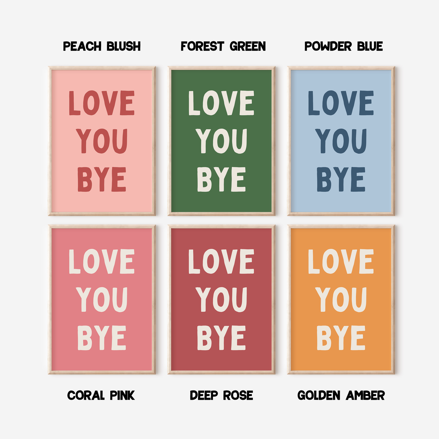 Love You Bye | Unframed Print